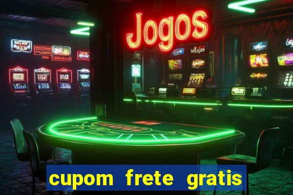 cupom frete gratis magazine luiza